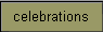celebrations